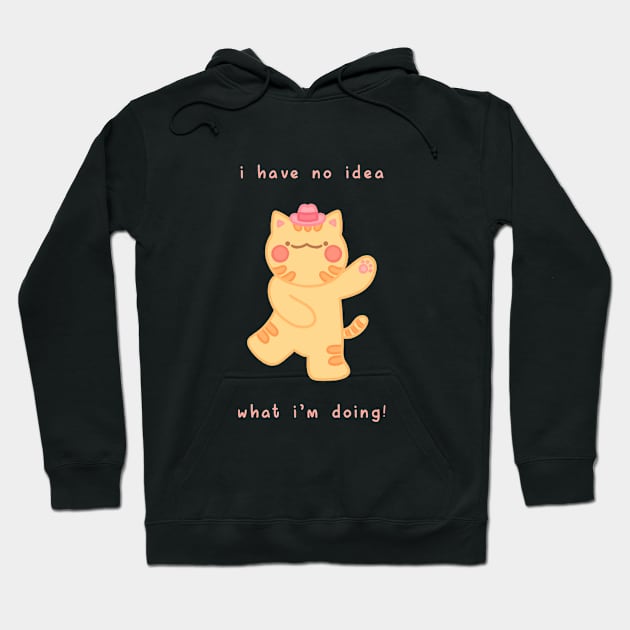 “I have no idea what I’m doing!” Dancing Cowboy Cat Hoodie by Chubbit